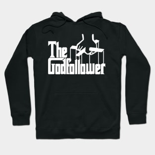 The God Follower Hoodie